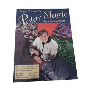 Nancy Cornwell's Polar Magic New Adventures w. Fleece Craft Sewing Book